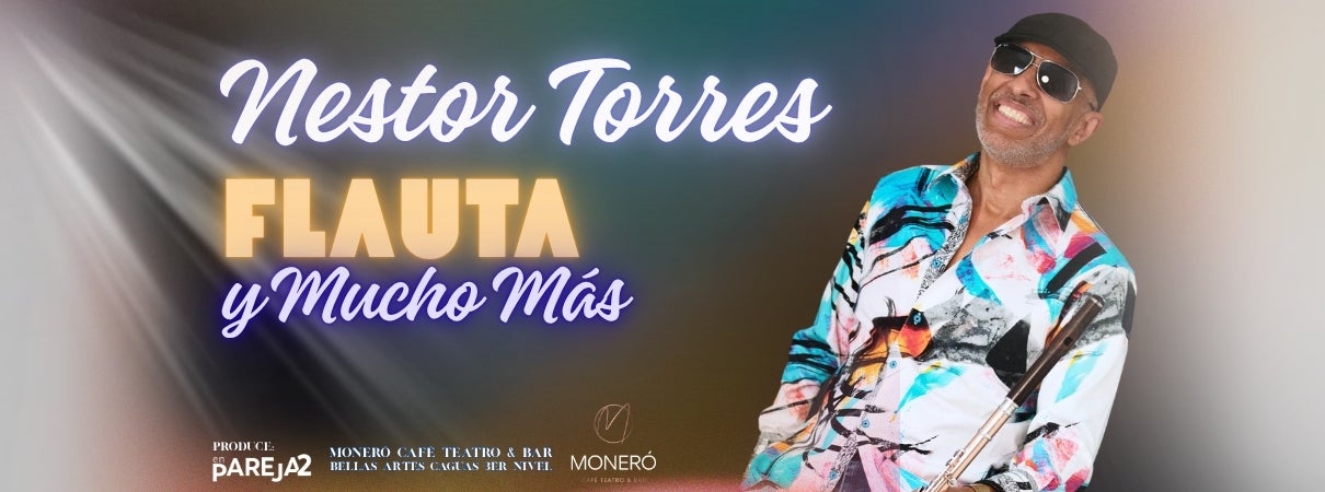 More Info for Néstor Torres - Flauta y Mucho Más