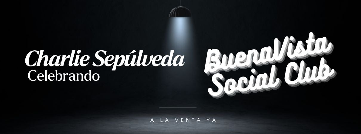 More Info for Charlie Sepúlveda - Celebrando el Buena Vista Social Club
