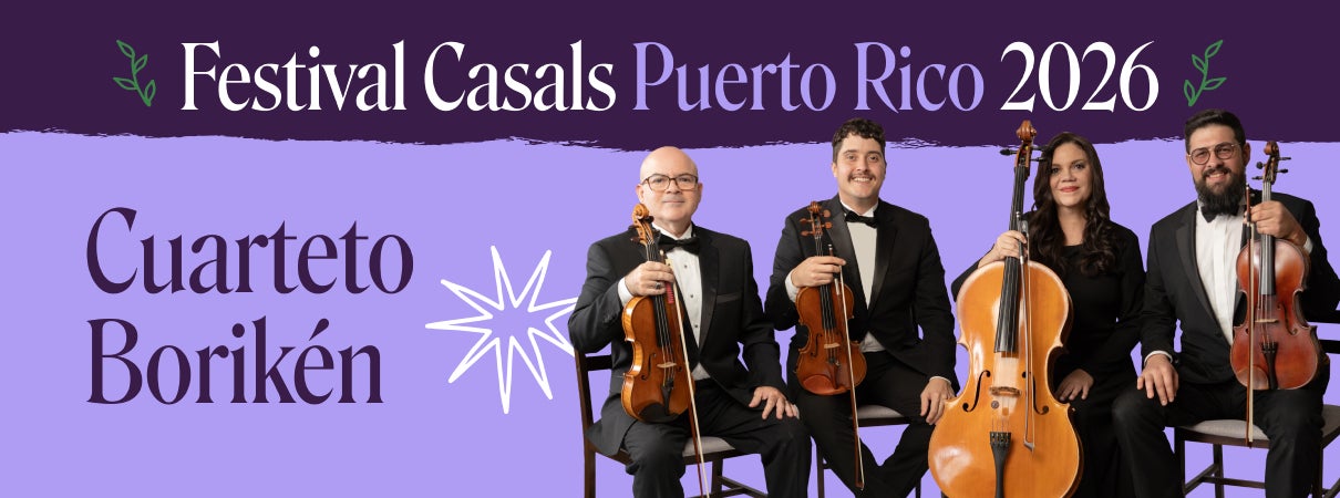 More Info for Festival Casals de Puerto Rico 2026 - Cuarteto Borikén