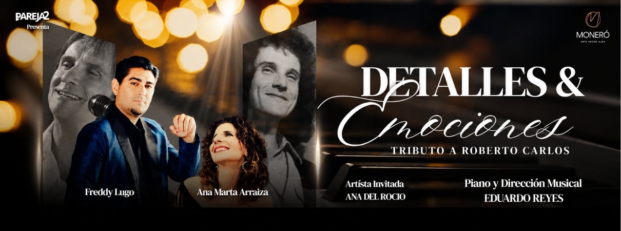 More Info for Detalles y Emociones Tributo a Roberto Carlos