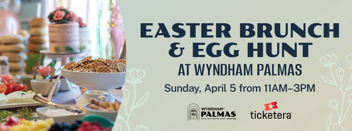 More Info for Easter Brunch & Egg Hunt at Wyndham Palmas