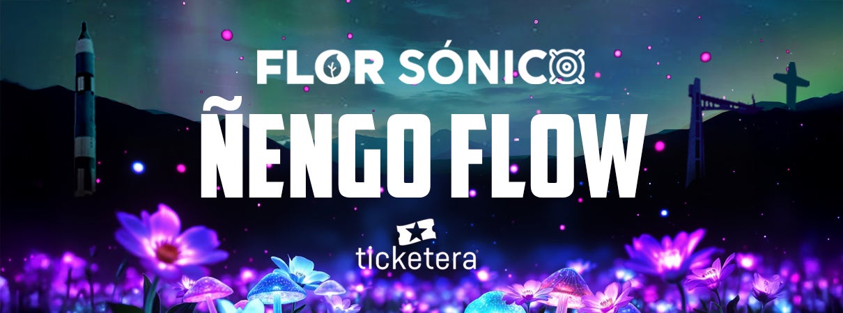 More Info for Flor Sónica - Ñengo Flow