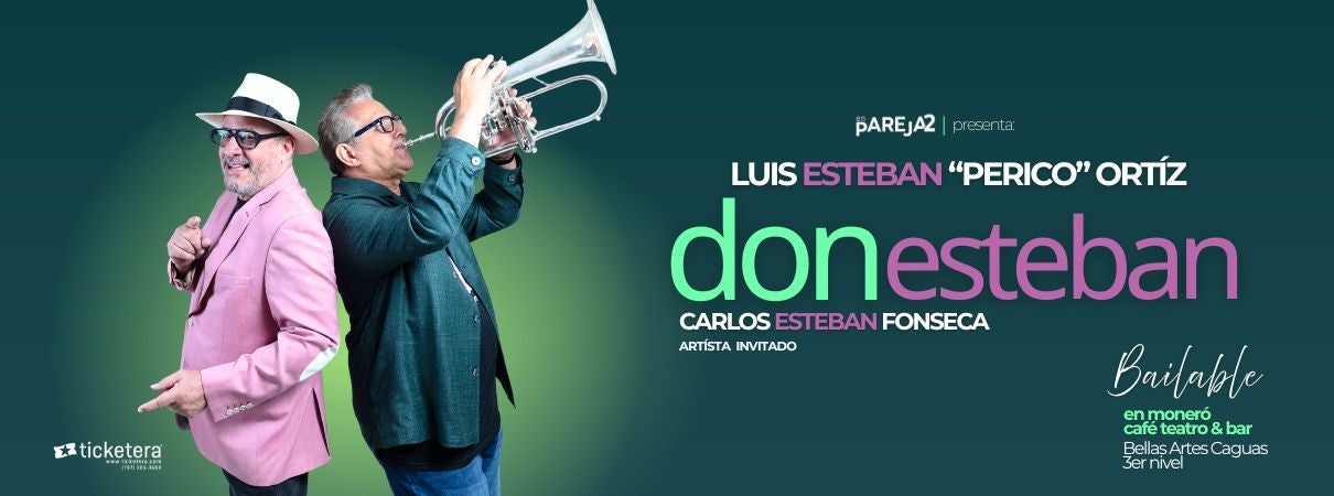 More Info for Don Esteban - Luis Esteban "Perico" Ortiz y Carlos Esteban Fonseca
